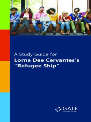 cover image of A Study Guide for Lorna Dee Cervantes's "Refugee Ship"